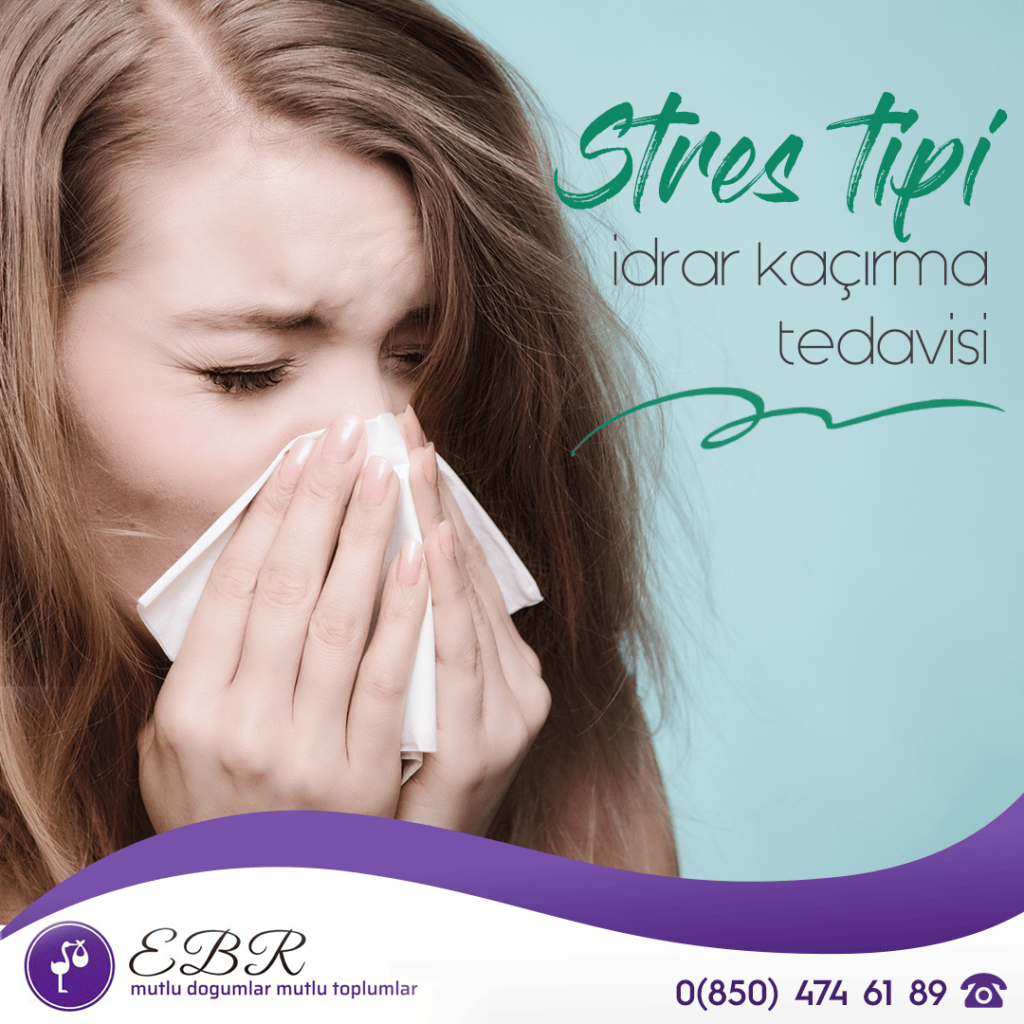 Stres tipi idrar kaçırma tedavisi