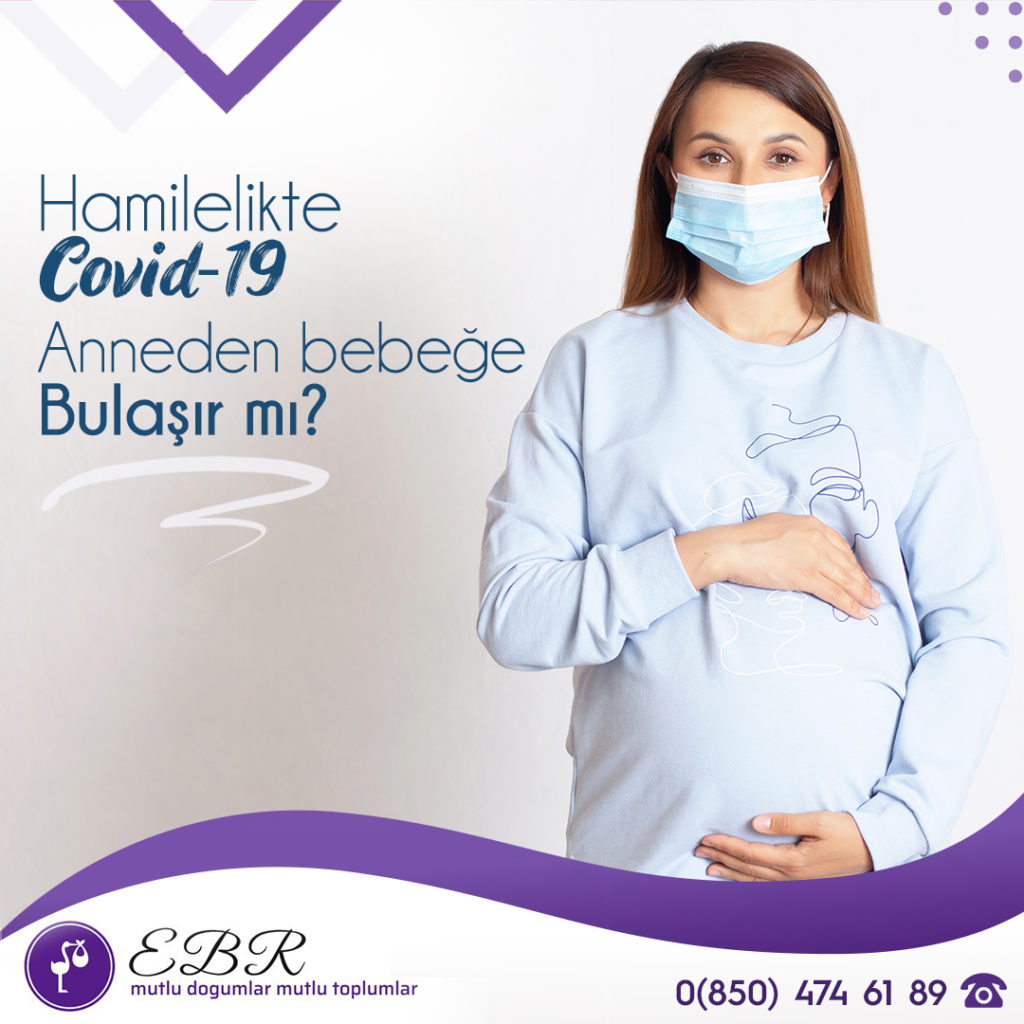 Hamilelikte covid-19 anneden bebeğe bulaşır mı?