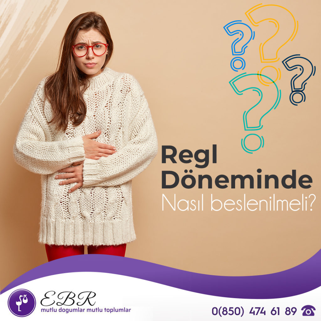 Regl döneminde nasıl beslenmeli