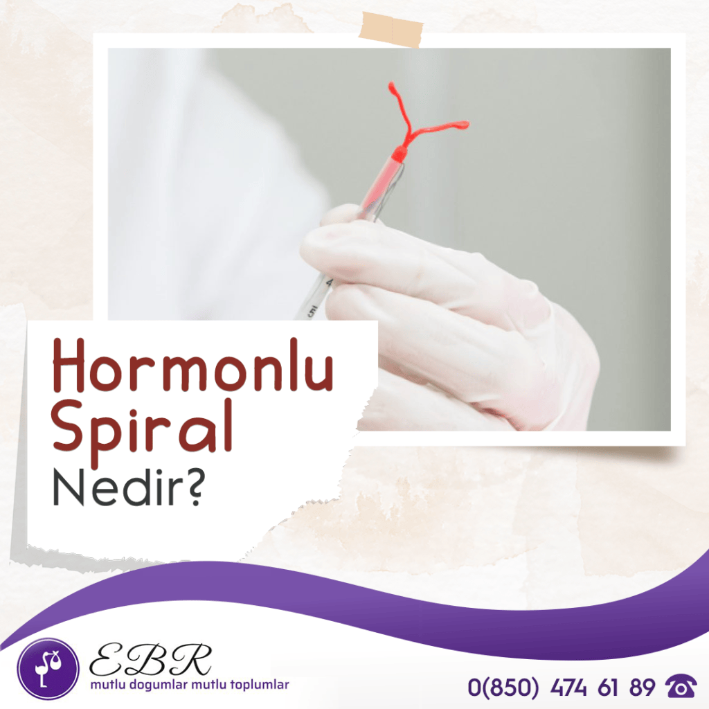 Hormonlu Spiral Nedir?
